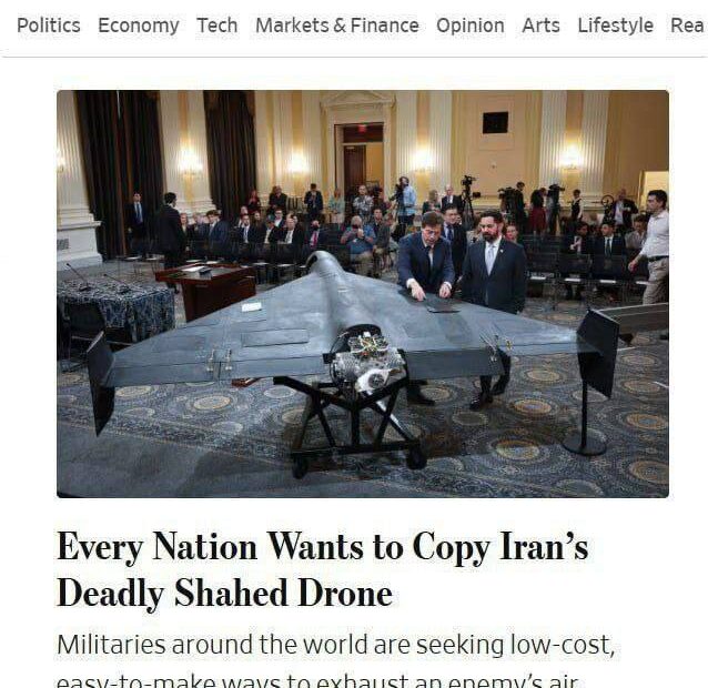 روزنامه آمریکایی THE WALL STREET JOURNAL:  همه کشورها می خواهند پهباد مرگبار شاهد ایرانی را کپی و مونتاژ کنند